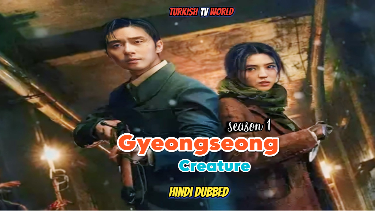 Gyeongseong Creature Korean Drama in Hindi Dubbed – Season 01